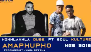 Nonhlanhla Dube - Amaphupho ft Soul Kulture
